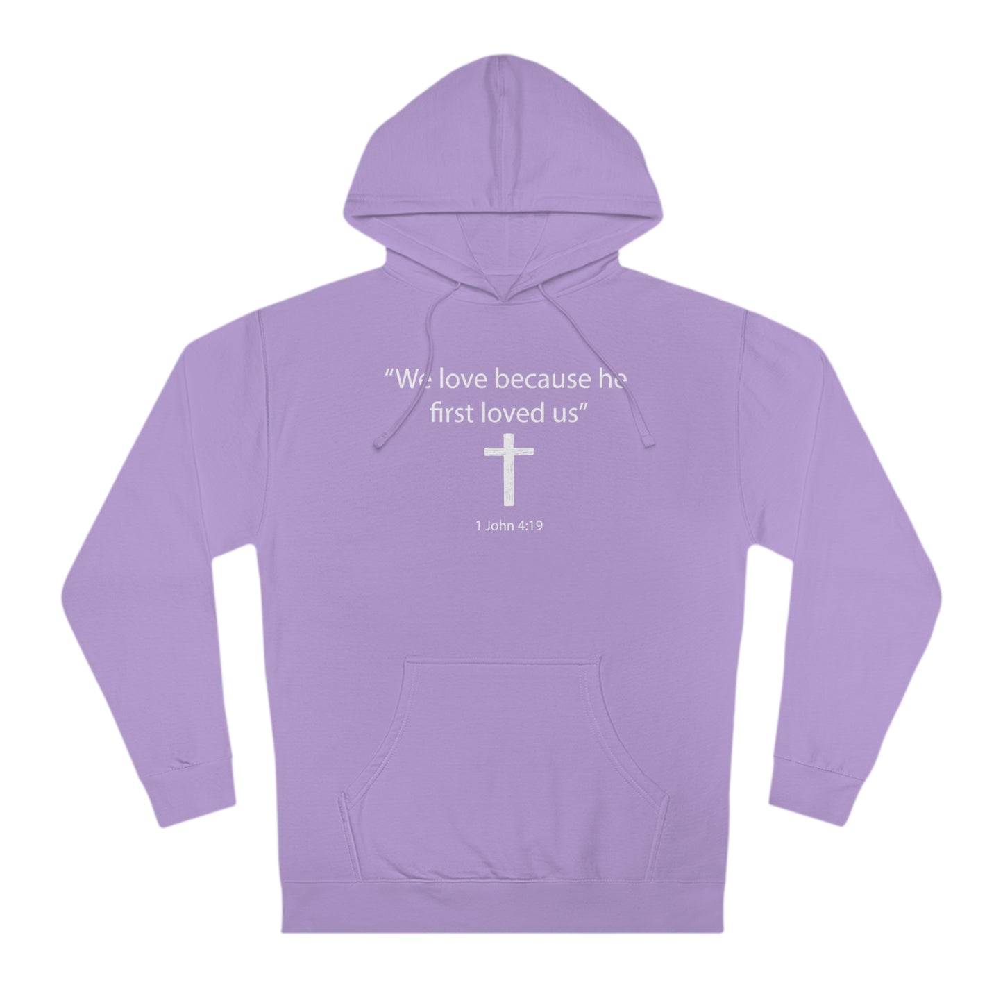 We Love Because He First Loved Us Cross Hoodie Faith-Inspired Comfort