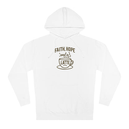 Faith, Hope & A Latte Hoodie Warmth for the Soul and Body