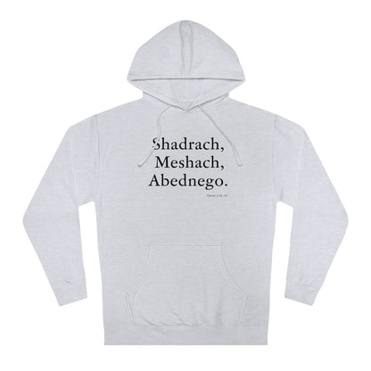 Faith in the Fire Unisex Hoodie Shadrach, Meshach, Abednego