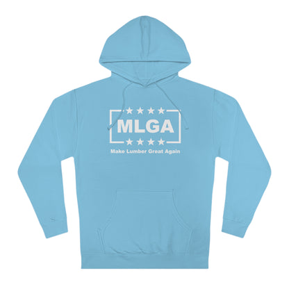 MLGA Unisex Hooded Sweatshirt-Make Lumber Great Again Hoodie