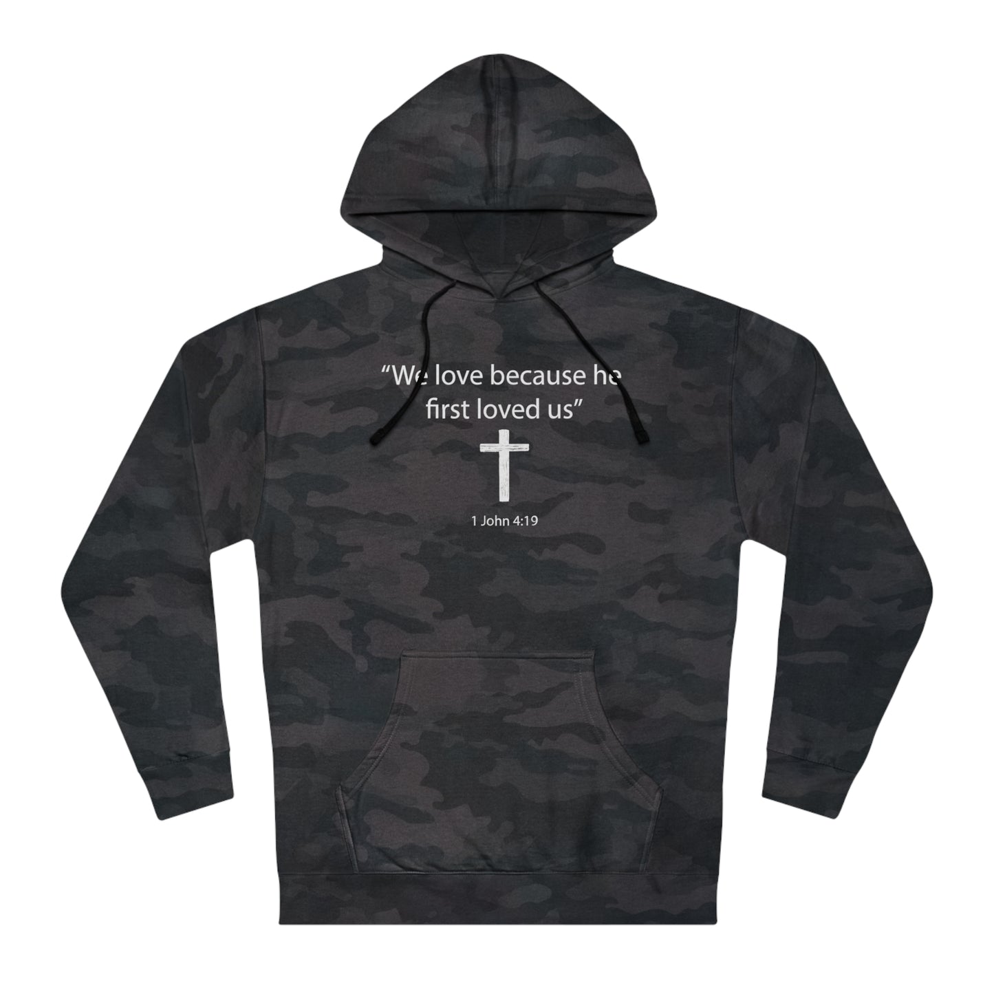 We Love Because He First Loved Us Cross Hoodie Faith-Inspired Comfort