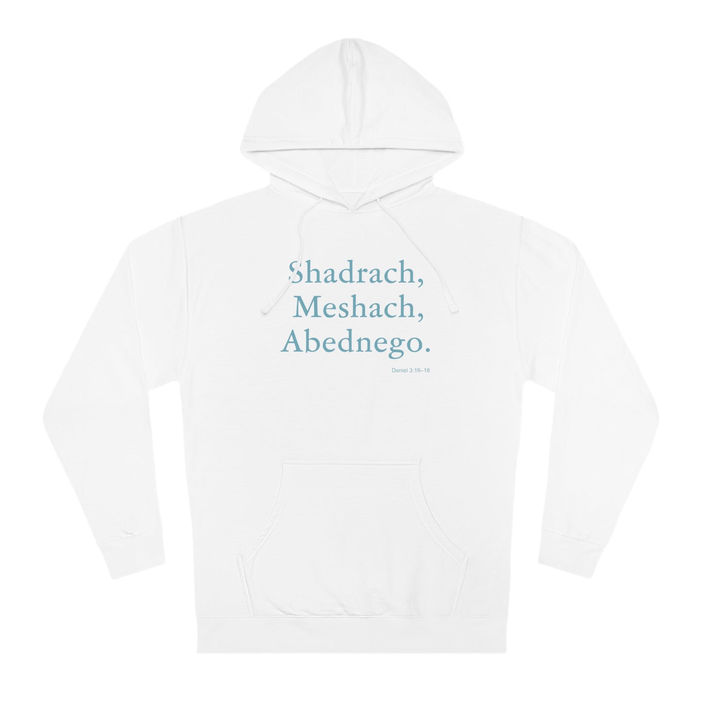 Faith in the Fire Unisex Hoodie Shadrach, Meshach, Abednego