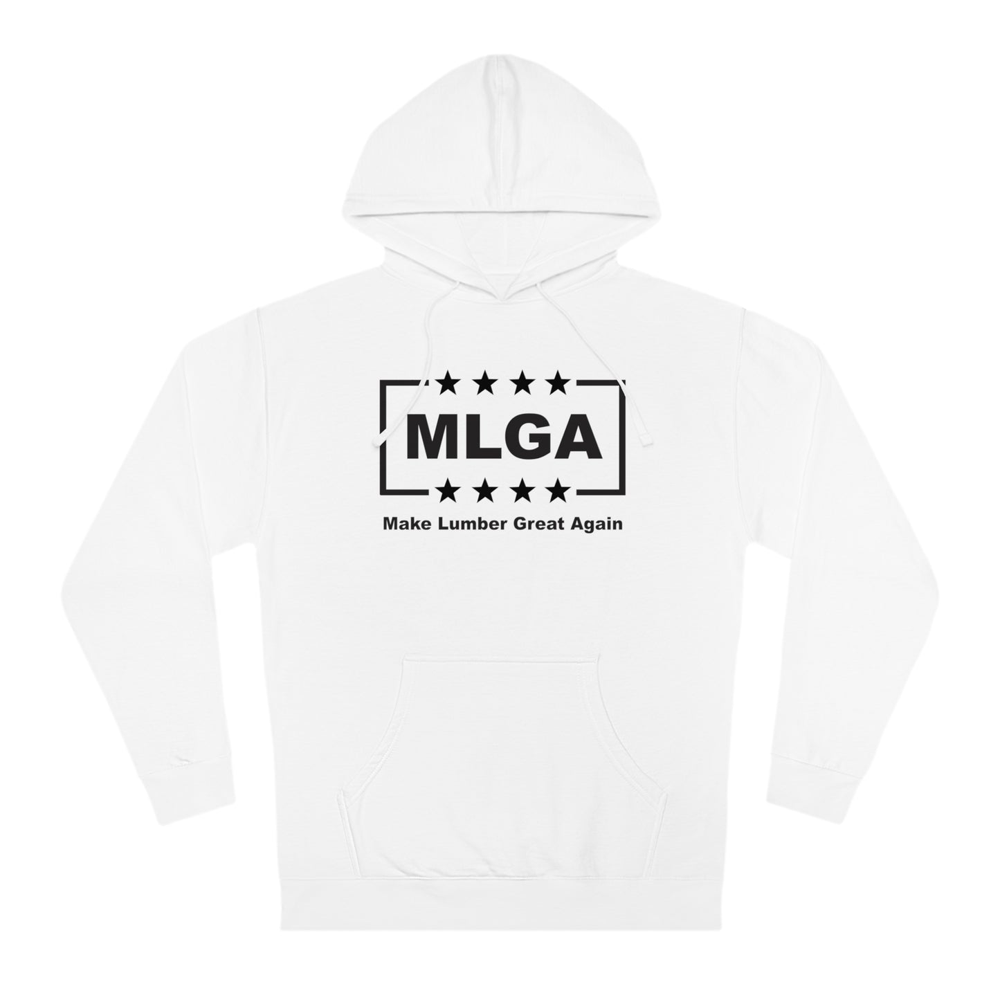 MLGA Unisex Hooded Sweatshirt-Make Lumber Great Again Hoodie