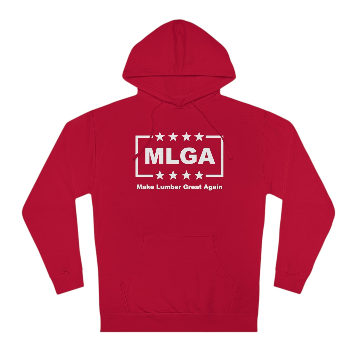 MLGA Unisex Hooded Sweatshirt-Make Lumber Great Again Hoodie