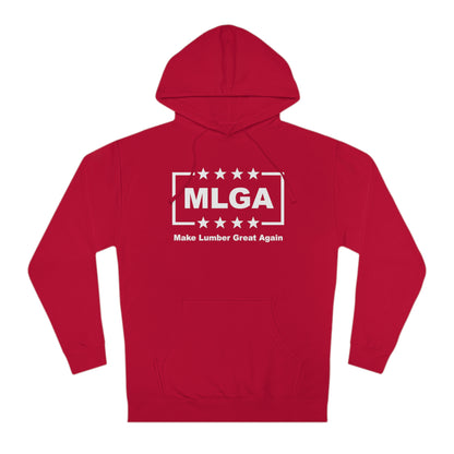 MLGA Unisex Hooded Sweatshirt-Make Lumber Great Again Hoodie